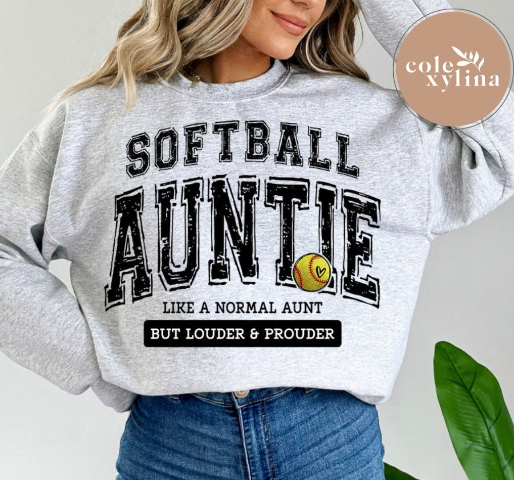 SOFTBALL AUNTIE LIKE A NORMAL AUNT BUT LOUDER & PROUDER - DTF TRANSFER