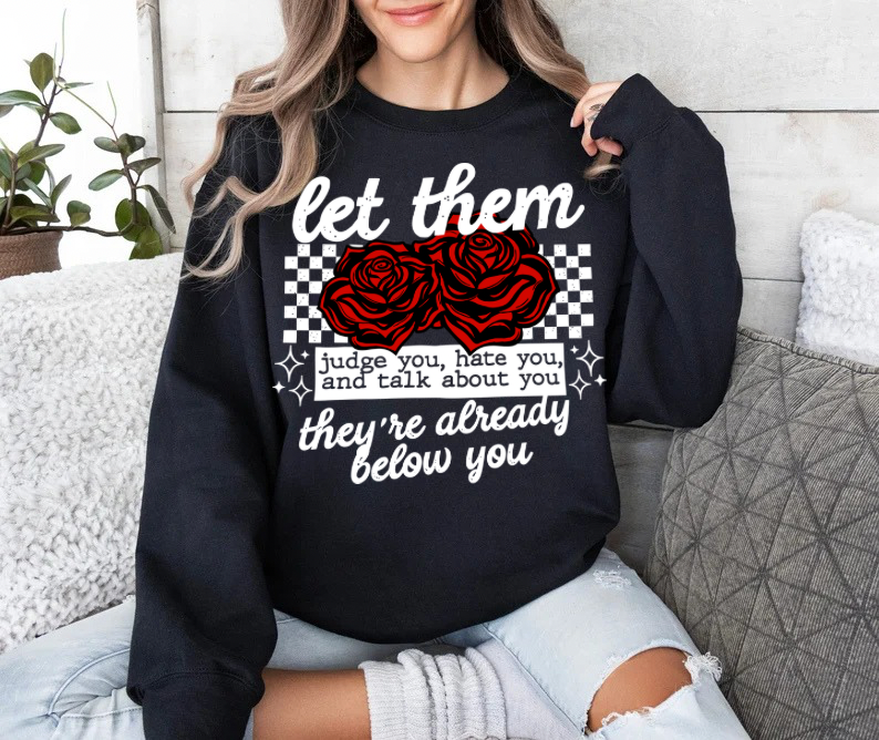 LET THEM RED ROSES - DTF TRANSFER