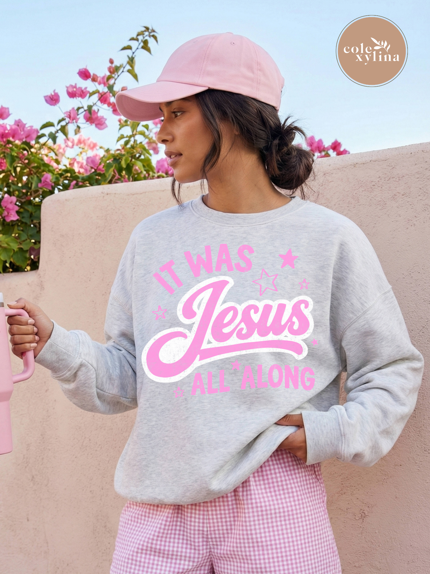 IT WAS JESUS ALL ALONG PINK - DTF TRANSFER