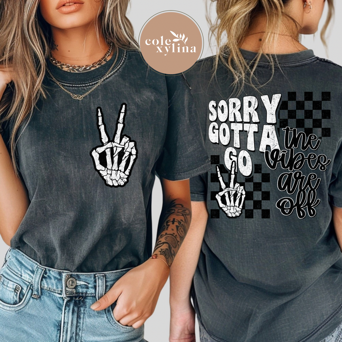 SORRY GOTTA GO THE VIBES ARE OFF BACK - DTF TRANSFER