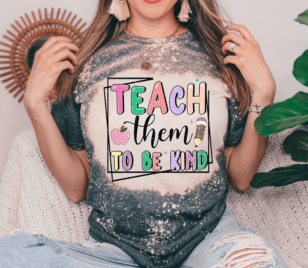 TEACH THEM TO BE KIND - DTF TRANSFER