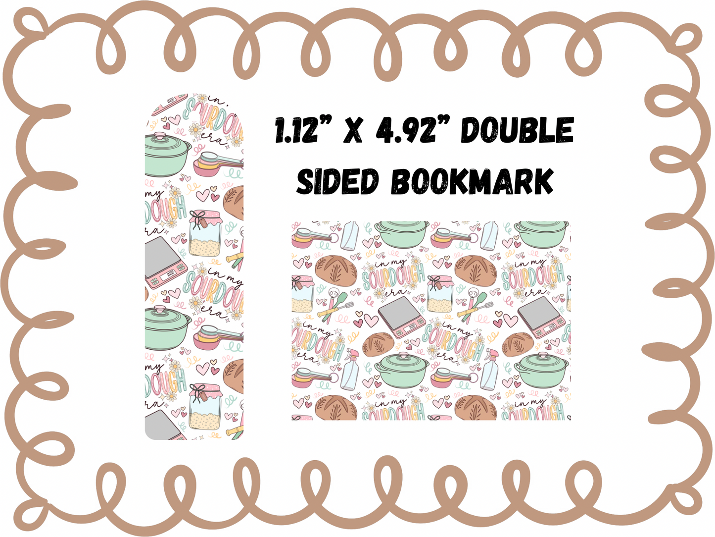 2PK IN MY SOURDOUGH ERA - UV DTF DOUBLE SIDED BOOKMARK