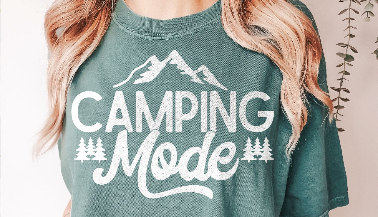CAMPING MODE (2 COLOR OPTIONS) - DTF TRANSFER