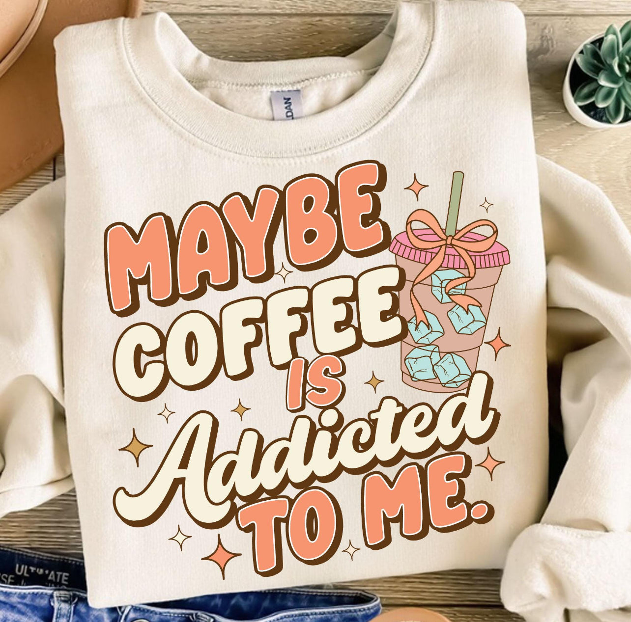 MAYBE COFFEE IS ADDICTED TO ME - DTF TRANSFER