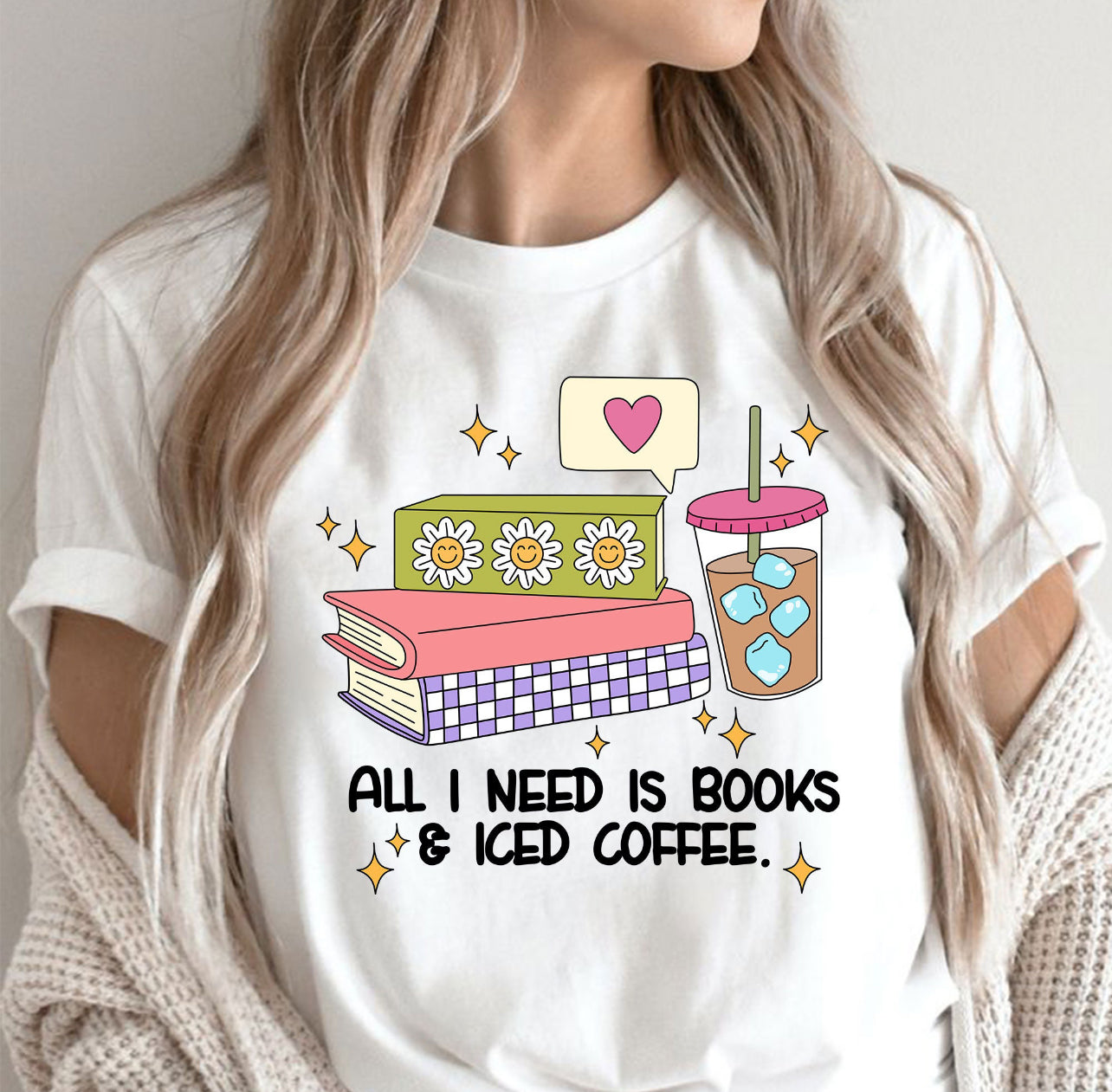 ALL I NEED IS BOOKS AND ICED COFFEE - DTF TRANSFER
