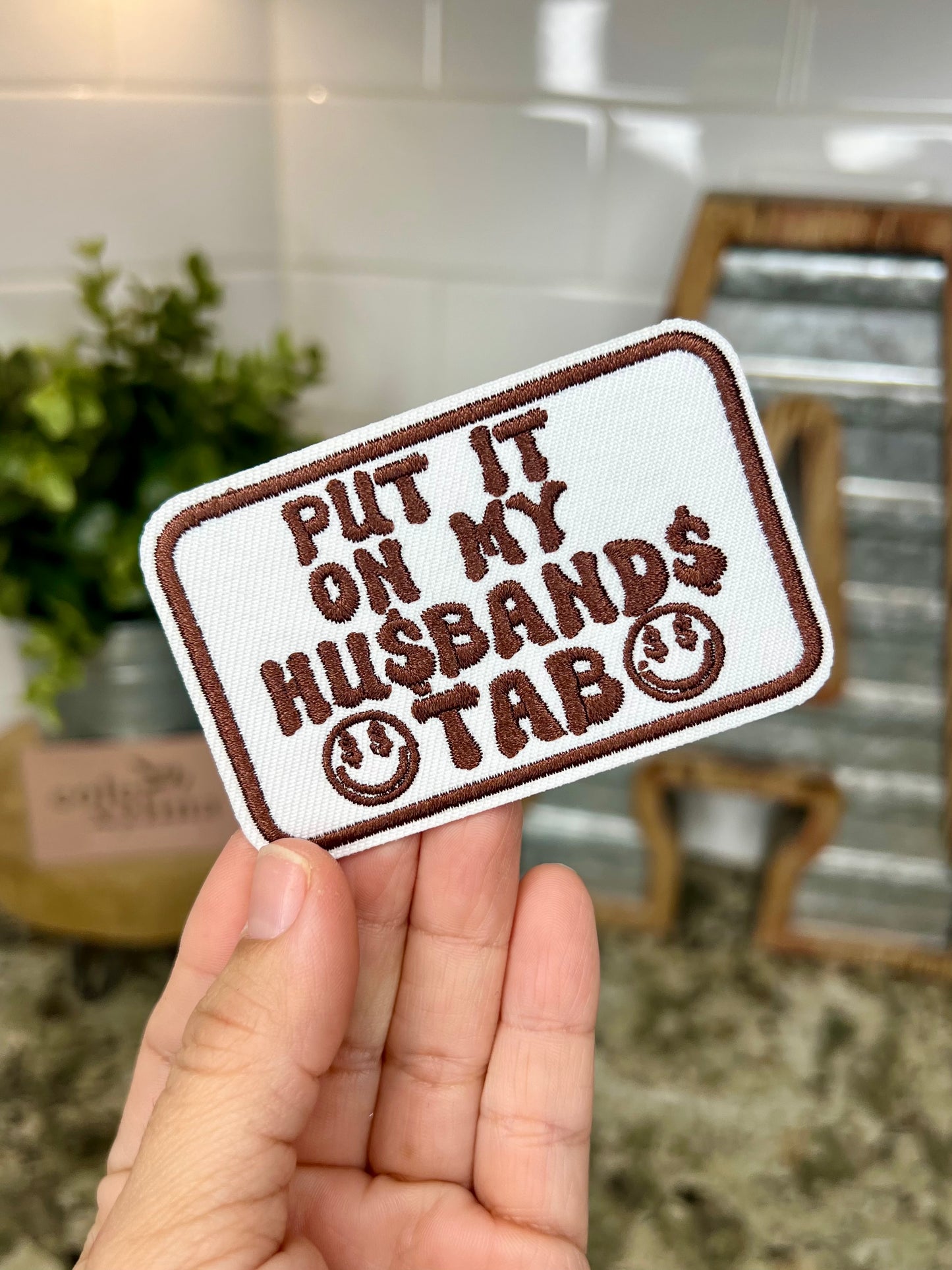 PUT IT ON MY HUSBANDS TAB - MINI CHENILLE PATCH