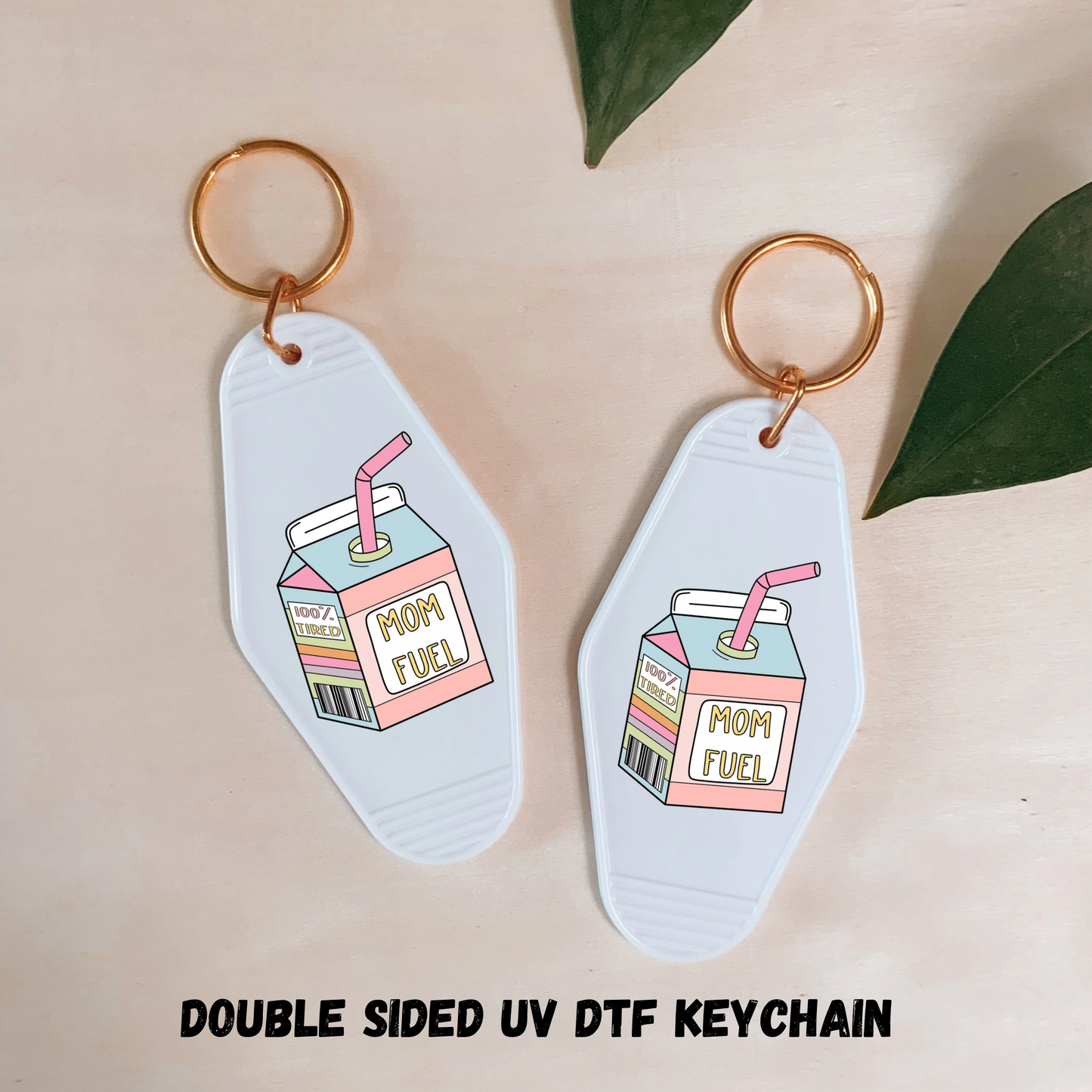 2PK MOM FUEL - UV DTF DOUBLE SIDED KEYCHAIN