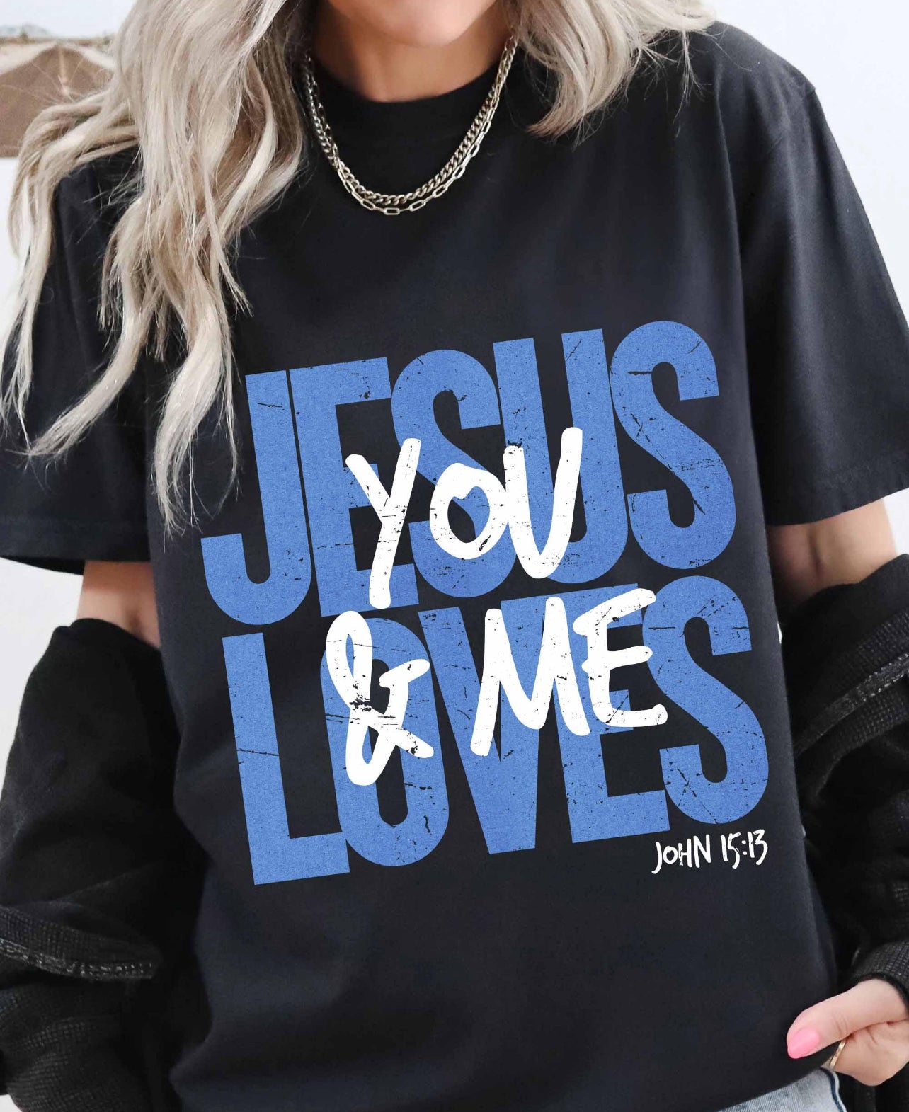 JESUS LOVES YOU & ME (2 OPTIONS) - DTF TRANSFER
