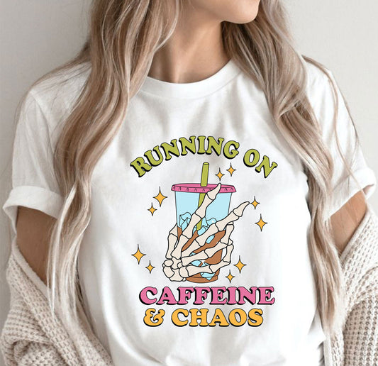 RUNNING ON CAFFEINE AND CHAOS - DTF TRANSFER