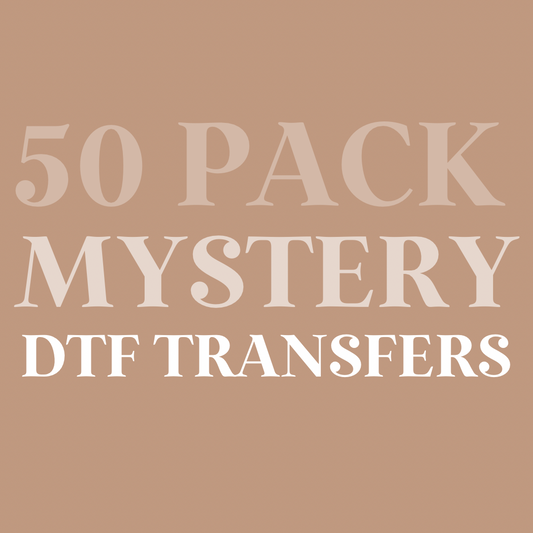 50PK MYSTERY - DTF TRANSFERS