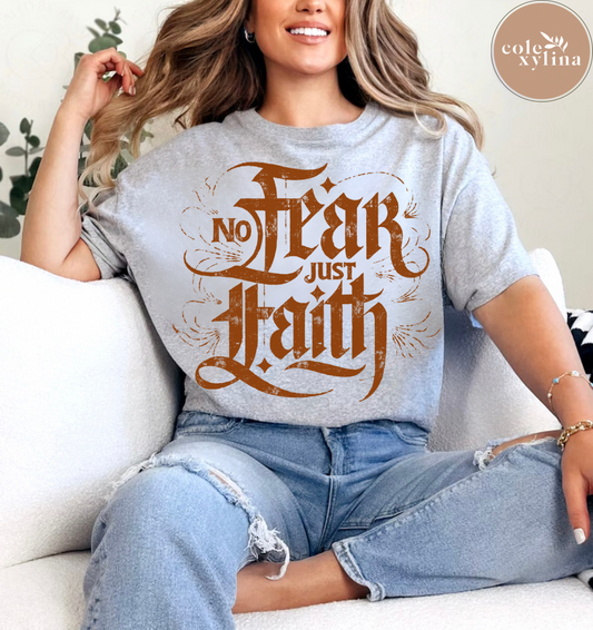 NO FEAR JUST FAITH BROWN (2 OPTIONS) - DTF TRANSFER