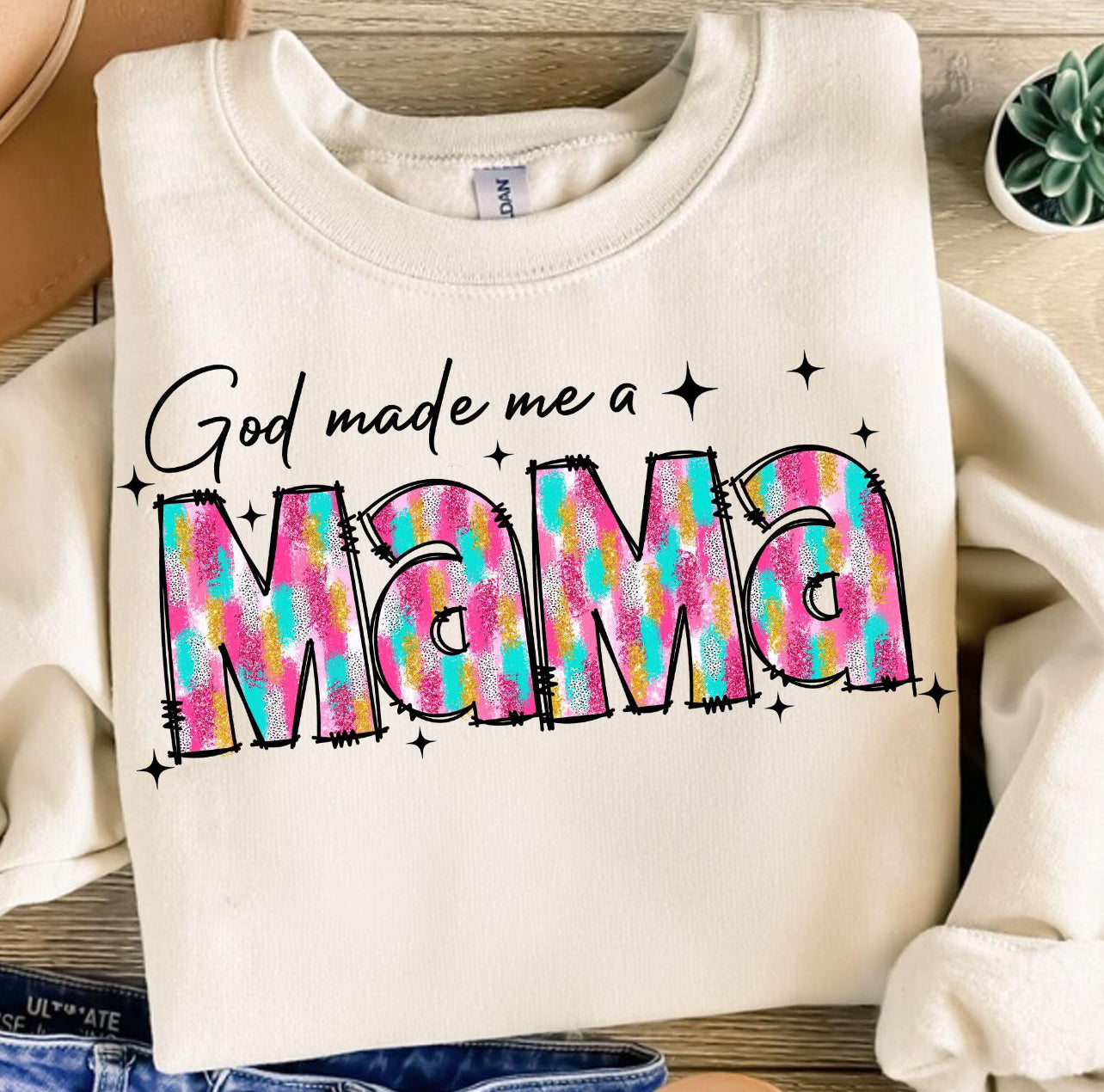 GOD MADE ME A MAMA - DTF TRANSFER