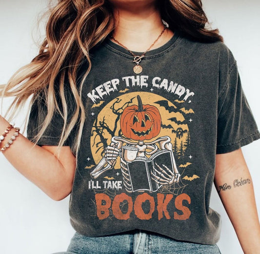DTF TRANSFER - KEEP THE CANDY I’LL TAKE BOOKS