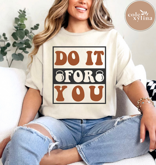 DO IT FOR YOU - DTF TRANSFER