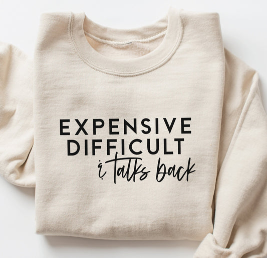 EXPENSIVE & DIFFICULT (2 COLORS) - DTF TRANSFER