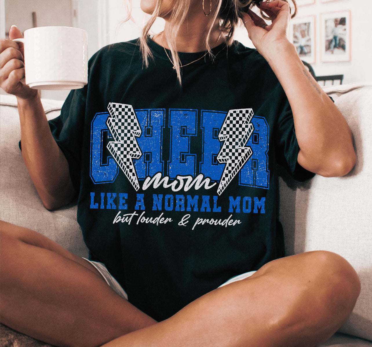 CHEER MOM LIKE A NORMAL MOM BUT LOUDER & PROUDER - DTF TRANSFER