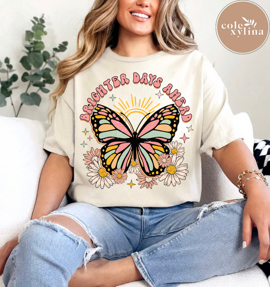 BRIGHTER DAYS AHEAD - DTF TRANSFER