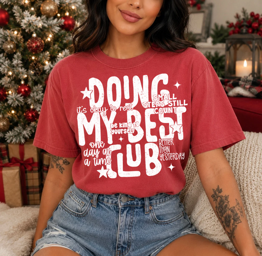 DOING MY BEST CLUB WHITE - DTF TRANSFER