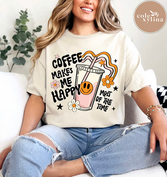 COFFEE MAKES ME HAPPY MOST OF THE TIME - DTF TRANSFER