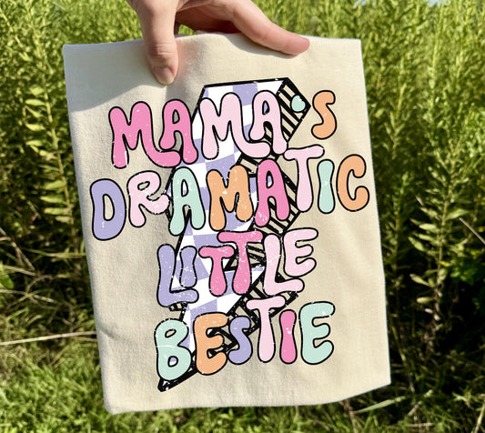 MAMA’S DRAMATIC LITTLE BESTIE (2 OPTIONS) - DTF TRANSFER