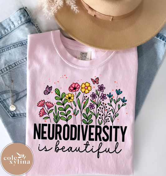 NEURODIVERSITY IS BEAUTIFUL - DTF TRANSFER