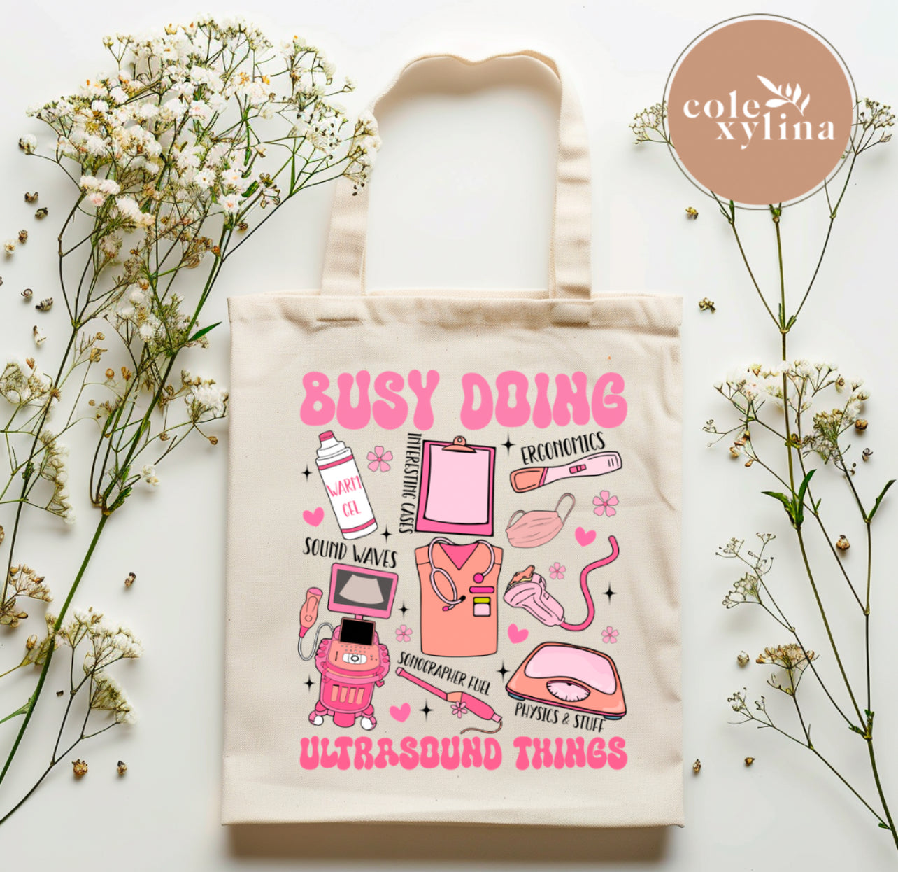 BUSY DOING ULTRA SOUND THINGS  - TOTE