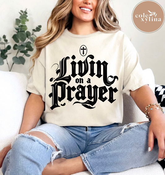 LIVIN ON A PRAYER BLACK (2 OPTIONS) - DTF TRANSFER