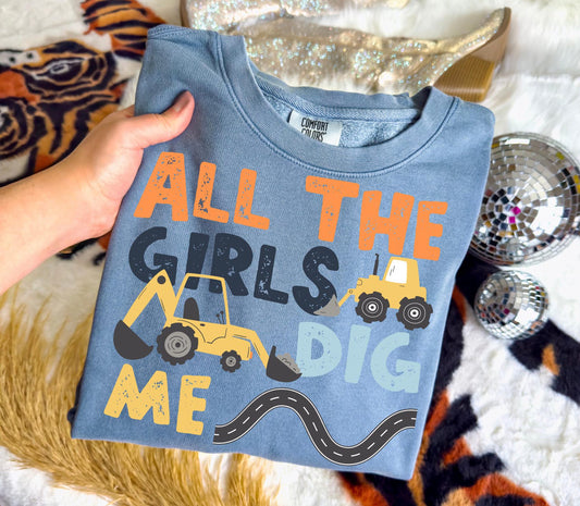 ALL THE GIRLS DIG ME - DTF TRANSFER