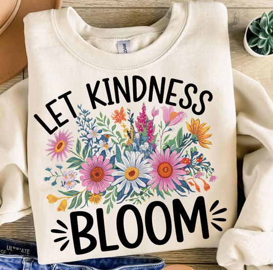 FLORAL LET KINDNESS BLOOM - DTF TRANSFER