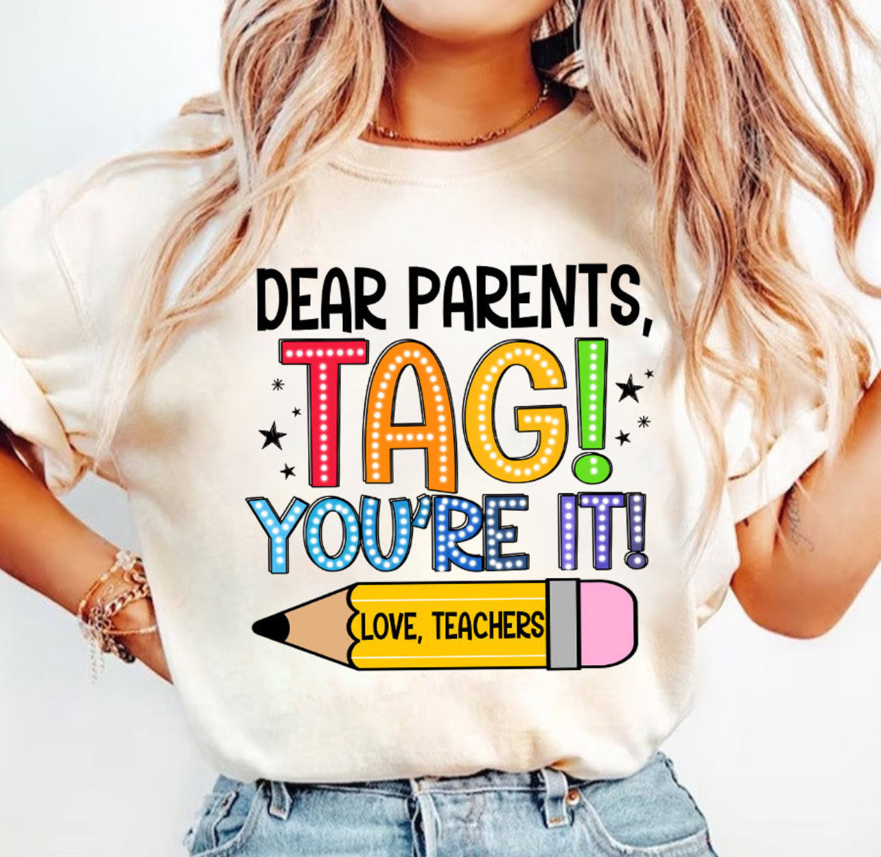 DTF TRANSFER - DEAR PARENTS TAG YOU’RE IT