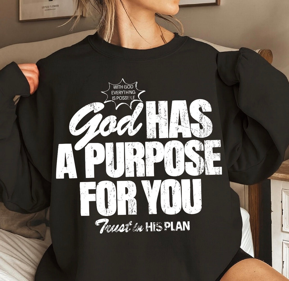 GOD HAS A PURPOSE FOR YOU WHITE - DTF TRANSFER