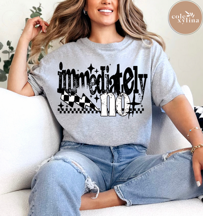IMMEDIATELY NO (3 OPTIONS) - DTF TRANSFER