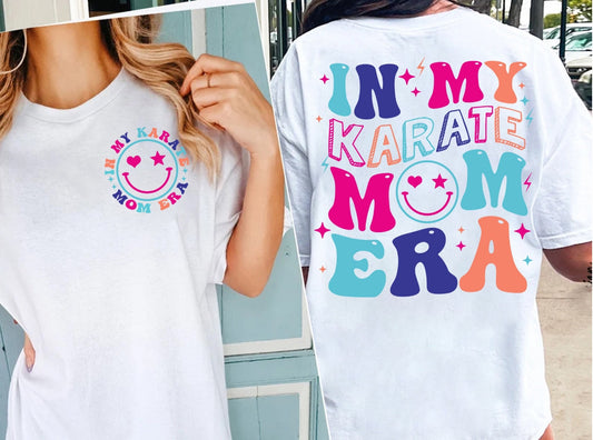 IN MY KARATE MOM ERA COLORFUL - DTF TRANSFER
