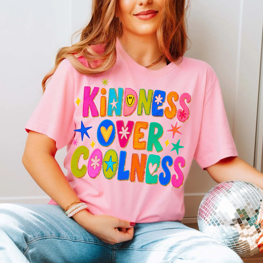 KINDNESS OVER COOLNESS - DTF TRANSFER