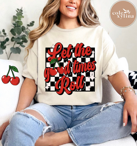 LET THE GOOD TIMES ROLL (2 PIECES) - DTF TRANSFER