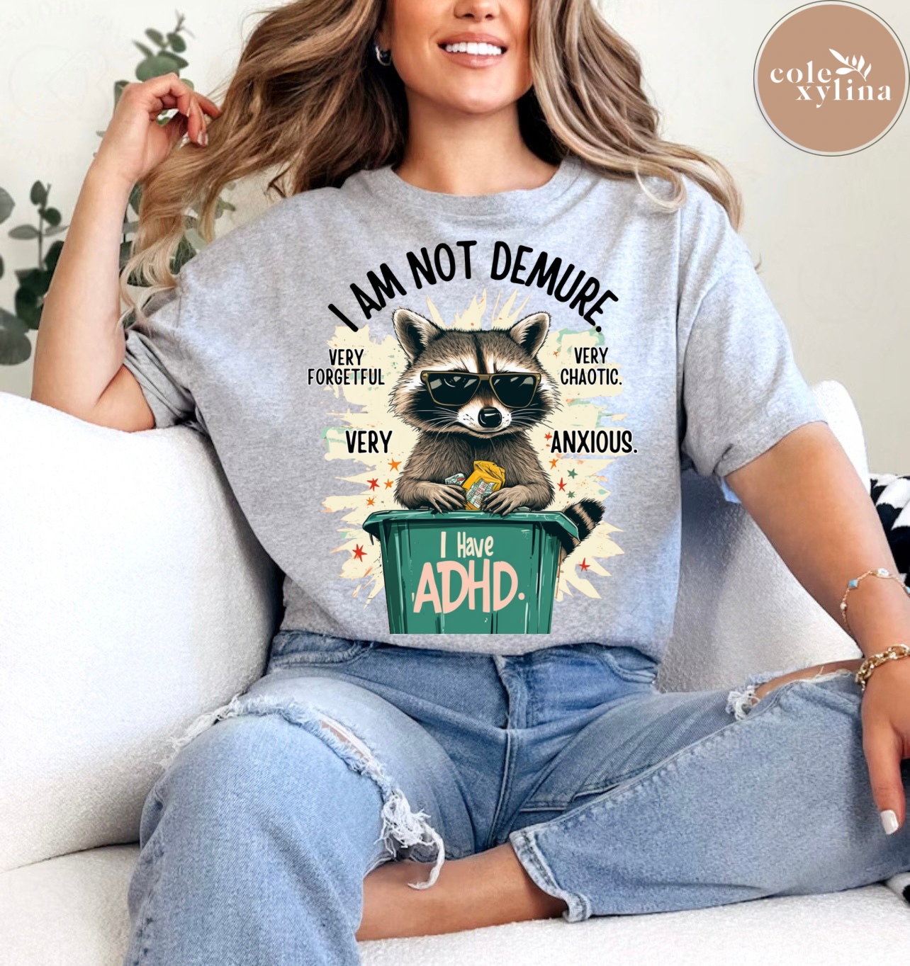 I AM NOT DEMURE I HAVE ADHD - DTF TRANSFER