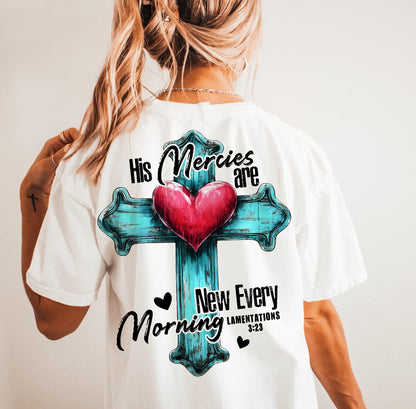 HIS MERCIES ARE NEW EVERY MORNING (2 OPTIONS) - DTF TRANSFER