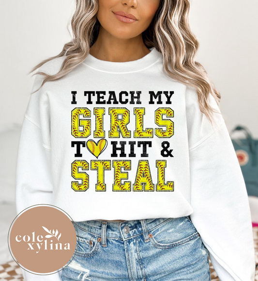 I TEACH MY GIRLS TO HIT & STEAL - DTF TRANSFER