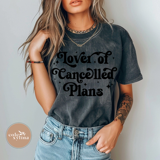 LOVER OF CANCELLED PLANS BLACK - DTF TRANSFER