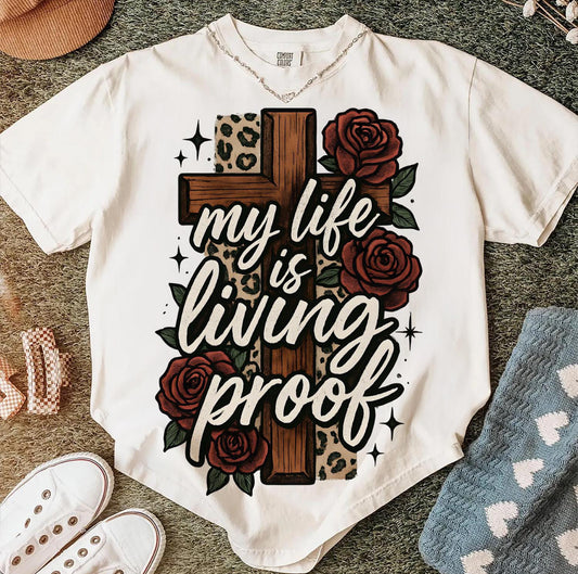 MY LIFE IS LIVING PROOF - DTF TRANSFER