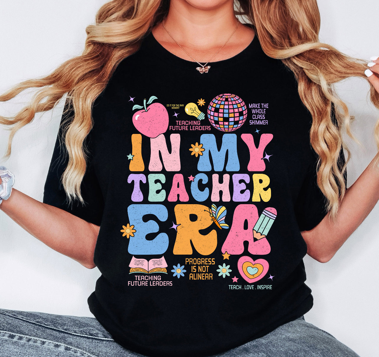 IN MY TEACHER ERA - DTF TRANSFER