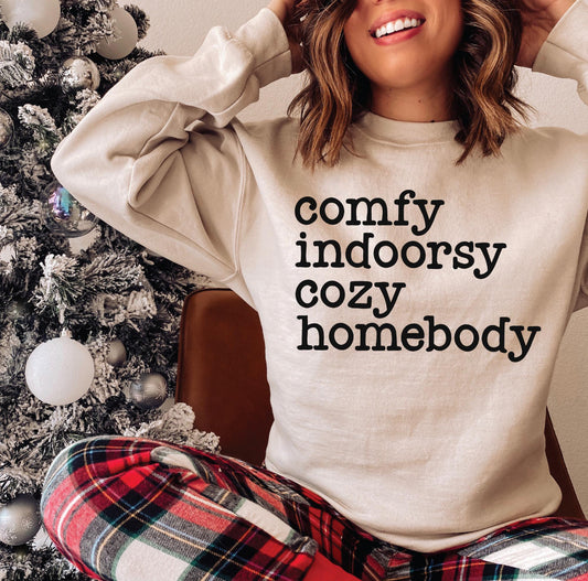 COMFY INDOORSY COZY HOMEBODY (2 COLORS) - DTF TRANSFER