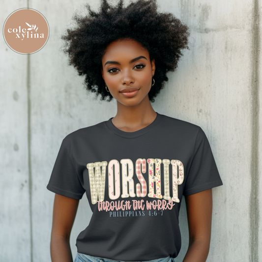 WORSHIP THROUGH THE WORRY - DTF TRANSFER