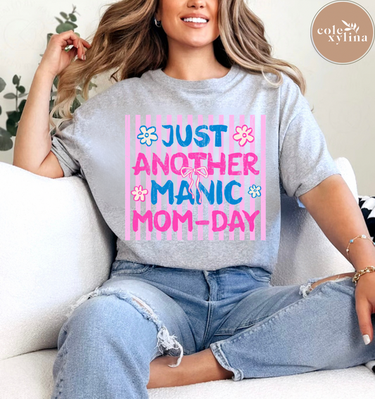 JUST ANOTHER MANIC MOM-DAY (2 OPTIONS) - DTF TRANSFER