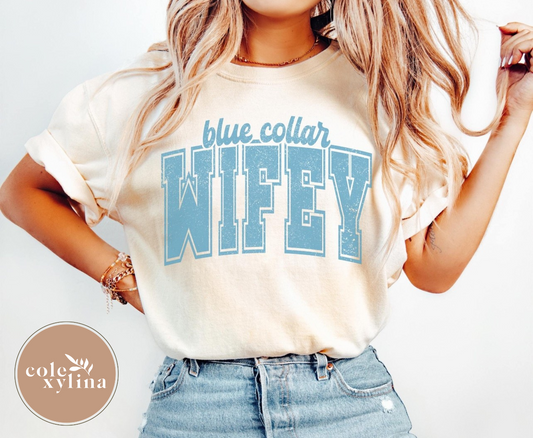 BLUE COLLAR WIFEY - DTF TRANSFER