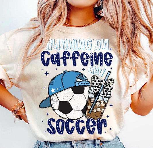 RUNNING ON CAFFEINE AND SOCCER - DTF TRANSFER
