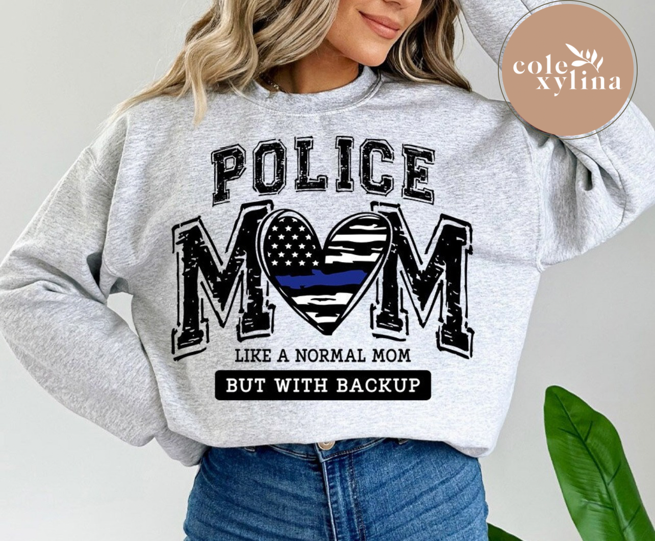 POLICE MOM LIKE A NORMAL MOM BUT WITH BACKUP - DTF TRANSFER