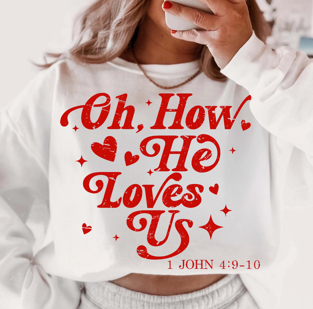 OH HOW HE LOVES US (2 OPTIONS) - DTF TRANSFER