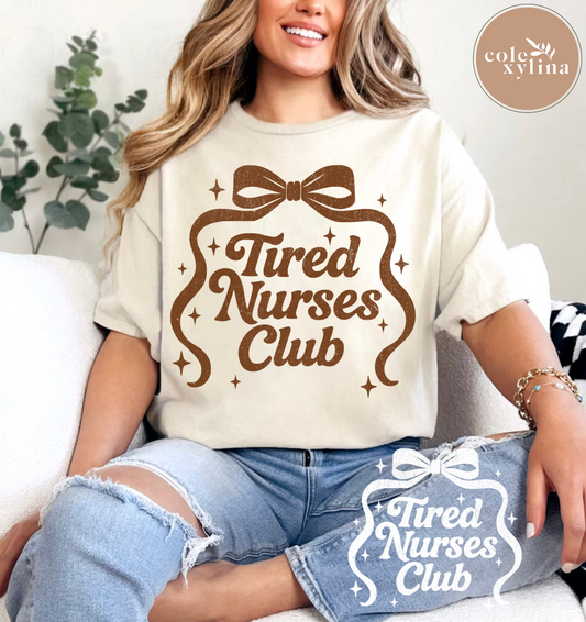 TIRED NURSES CLUB COQUETTE A1 (2 OPTIONS) - DTF TRANSFER