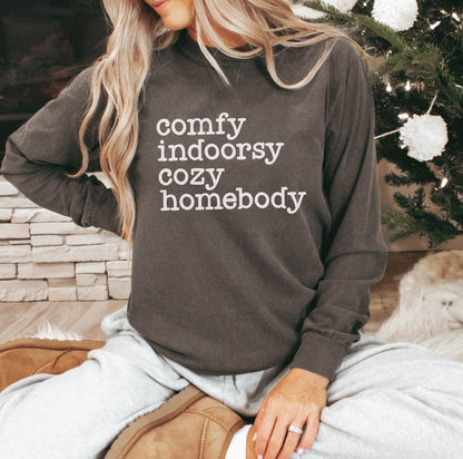 COMFY INDOORSY COZY HOMEBODY (2 COLORS) - DTF TRANSFER